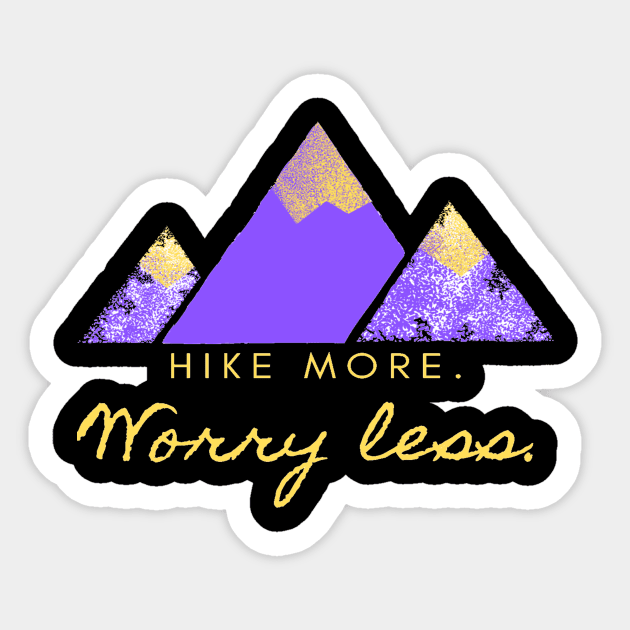 Hike More Worry Less Sticker by Ruiz Combat Grappling